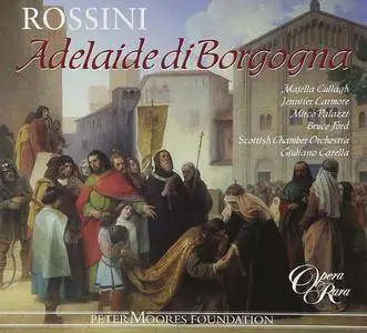 Giuliano Carella, Scottish Chamber Orchestra - Rossini: Adelaide di Borgogna [2006]