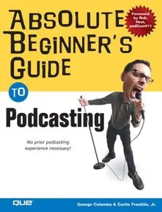 Absolute Beginner's Guide to Podcasting [Repost]