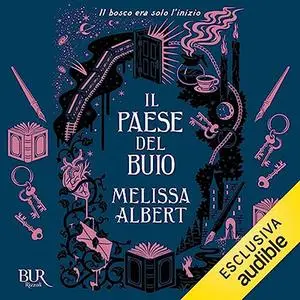 «Il paese del buio» by Melissa Albert