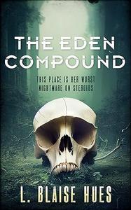 The Eden Compound