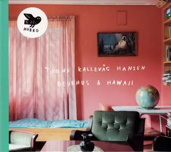 Trond Kallevåg Hansen - Bedehus & Hawaii (2019)