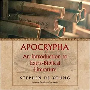 Apocrypha: An Introduction to Extra-Biblical Literature [Audiobook]