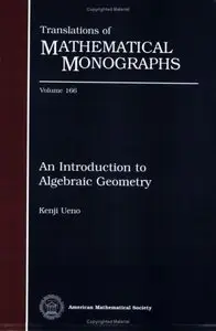 An Introduction to Algebraic Geometry (Translations of Mathematical Monographs) (repost)