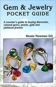 Gem & Jewelry Pocket Guide: A Traveler's Guide to Buying Diamonds, Colored Gems, Pearls, Gold and Platinum Jewelry (Repost)