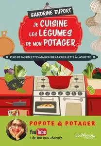 Sandrine Duport, "Je cuisine les légumes de mon potager"