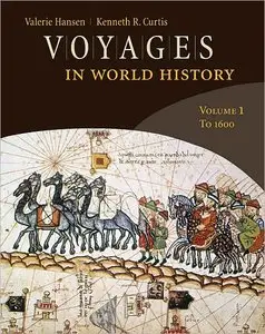 Voyages in World History, Volume 1 (repost)