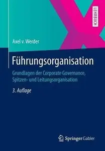 Führungsorganisation: Grundlagen der Corporate Governance, Spitzen- und Leitungsorganisation 