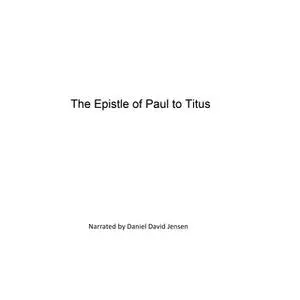 «The Epistle of Paul to Titus» by KJV,AV