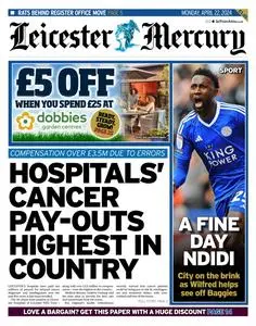 Leicester Mercury - 22 April 2024