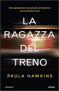 La ragazza del treno - Paula Hawkins (Repost)