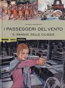 Historica - Volume 79 - I Passeggeri Del Vento - Il Sangue Delle Ciliege