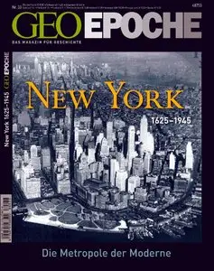 Geo Epoche No 33 - New York 1625-1945