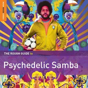 VA - Rough Guide to Psychedelic Samba (2015)