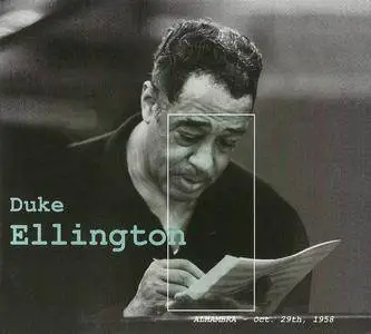 Duke Ellington - Alhambra - Oct. 29th, 1958 [2CD] (2002)