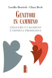 Genitori in cammino - Clara Rech & Lucilla Brattoli