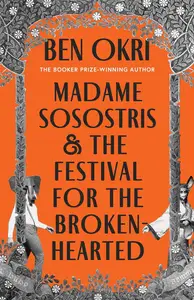 Madame Sosostris and the Festival for the Broken-Hearted