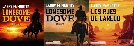 Larry McMurtry, "Lonesome Dove", 3 tomes
