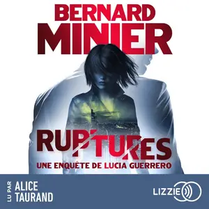 Bernard Minier, "Ruptures"