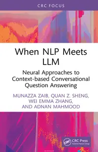 When NLP meets LLM: Neural Approaches to Context-based Conversational Question Answering