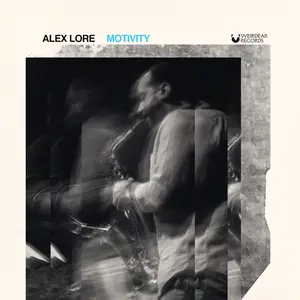 Alex LoRe - Motivity (2024) [Official Digital Download 24/96]