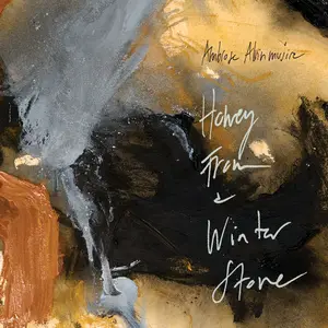 Ambrose Akinmusire - honey from a winter stone (2025) [Official Digital Download]