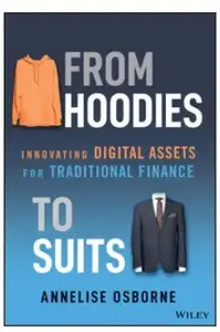 From Hoodies to Suits: Innovating Digital Assets for Traditional Finance