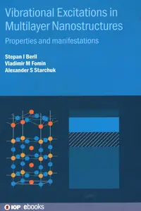 Vibrational Excitations in Multilayer Nanostructures: Properties and manifestations