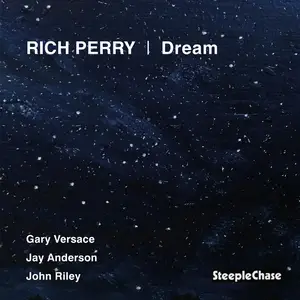 Rich Perry, Gary Versace, Jay Anderson, John Riley - Dream (2025)