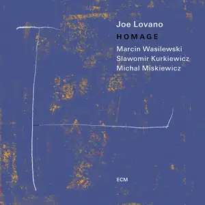 Joe Lovano, Marcin Wasilewski Trio - Homage (2025) [Official Digital Download 24/96]