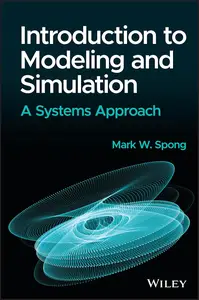 Introduction to Modeling and Simulation: A Systems Approach