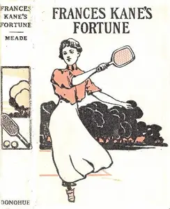 «Frances Kane's Fortune» by L.T. Meade