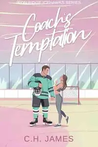 Coach's Temptation - Una serie piccante di sport e romanticismo sull'hockey