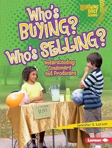 Who's Buying? Who's Selling?: Understanding Consumers and Producers