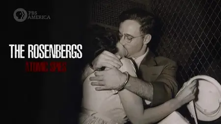 PBS - The Rosenbergs: Atomic Spies (2025)
