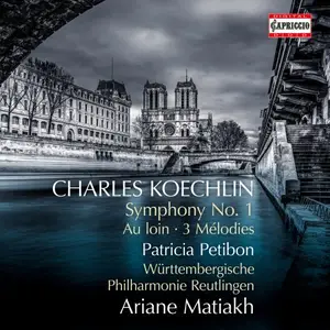 Württembergische Philharmonie Reutlingen, Patricia Petibon - Koechlin: Symphony No. 1, Op. 57bis, Au loin, Op. 20 No. 2 & 3