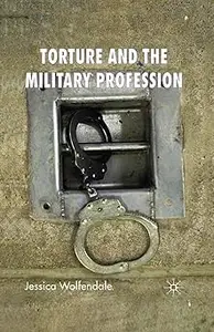 Torture and the Military Profession