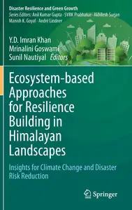 Ecosystem-based Approaches for Resilience Building in Himalayan Landscapes