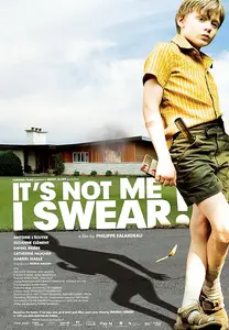 C'est pas moi, je le jure! / It's Not Me, I Swear! (2008)