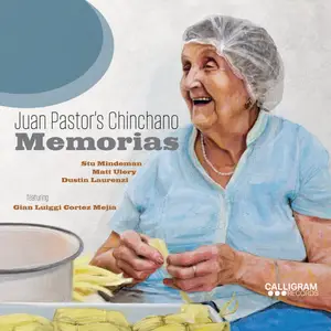 Juan Pastor's Chinchano - Memorias (2025) [Official Digital Download 24/96]
