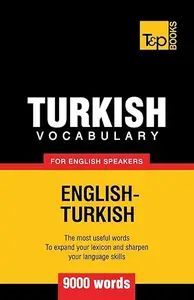 Turkish Vocabulary for English Speakers: 9000 words