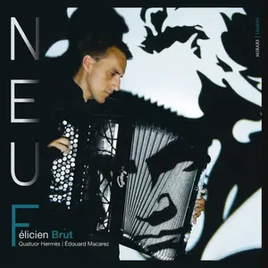 Quatuor Hermès, Félicien Brut & Edouard Macarez - Neuf (2020) [Official Digital Download 24/96]