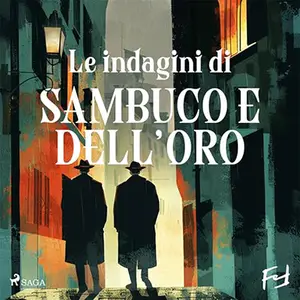 «Le indagini di Sambuco e Dell'Oro? la serie» by Alessandro Reali