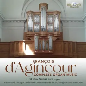 Chikako Nishikawa - D'agincour: Complete Organ Music (2025) [Official Digital Download 24/96]