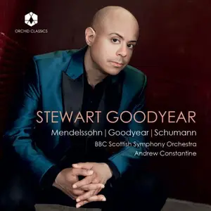 Stewart Goodyear, BBC Scottish Symphony Orchestra & Andrew Constantine - Mendelssohn-Goodyear-Schumann (2025)