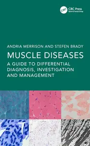 Muscle Diseases: A Guide to Differential Diagnosis, Investigation and Management