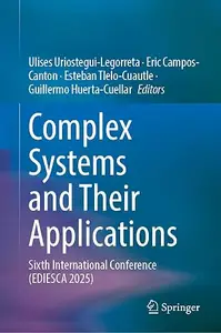 Complex Systems and Their Applications: Sixth International Conference (EDIESCA 2025)