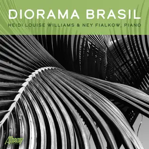 Heidi Louise Williams & Ney Fialkow - Diorama Brasil (2026) [Official Digital Download 24/96]