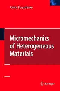 Micromehcanics of Heterogenous Materials (Repost)
