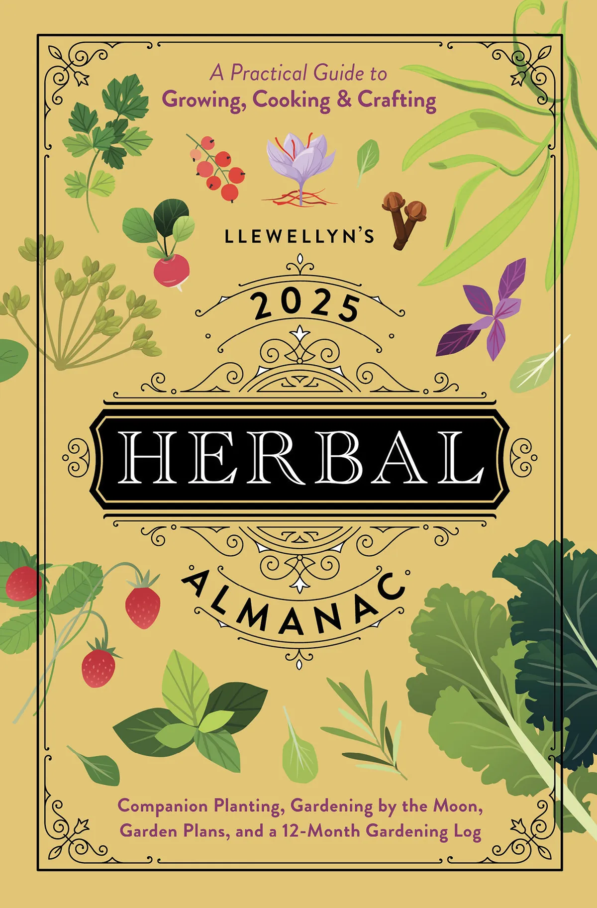 Llewellyn's 2025 Herbal Almanac: A Practical Guide to Growing, Cooking & Crafting