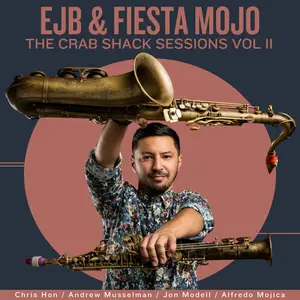 Elijah Jamal Balbed - Fiesta Mojo The Crab Shack Sessions, Vol. 2 (2026) [Official Digital Download]